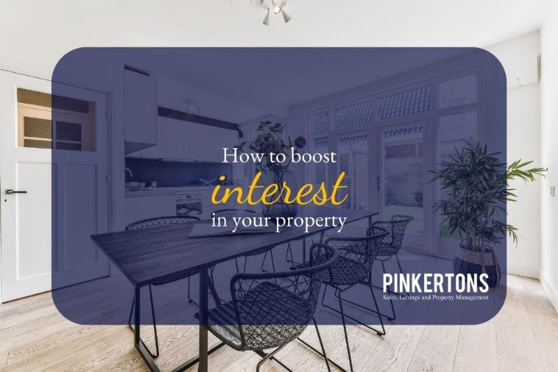 How to boost interest in your property